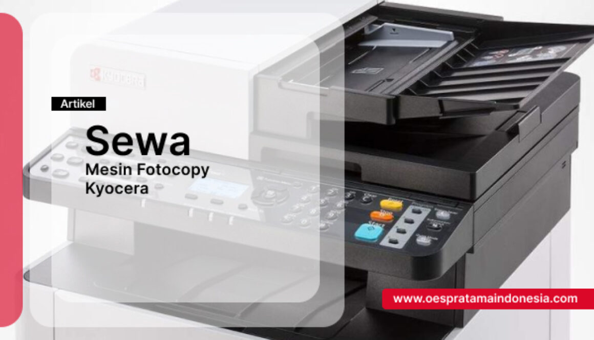 Sewa Mesin Fotocopy Kyocera