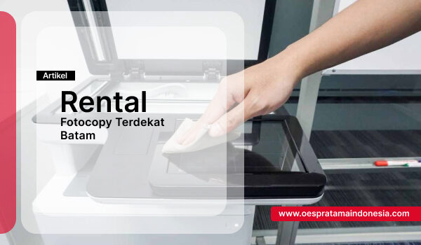 Rental Fotocopy Terdekat Batam