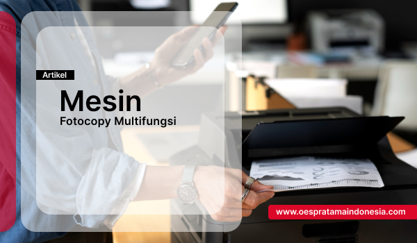 Mesin Fotocopy Multifungsi
