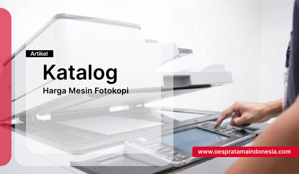 Katalog Harga Mesin Fotokopi