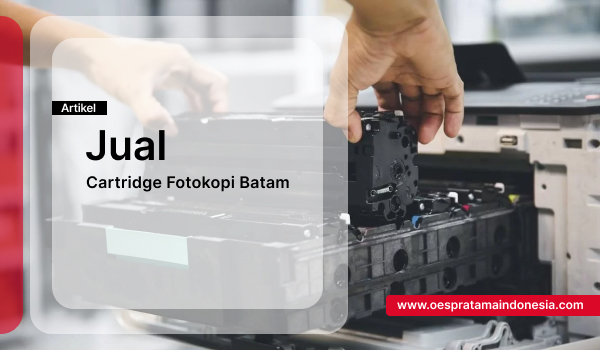 Jual Cartridge Fotokopi Batam