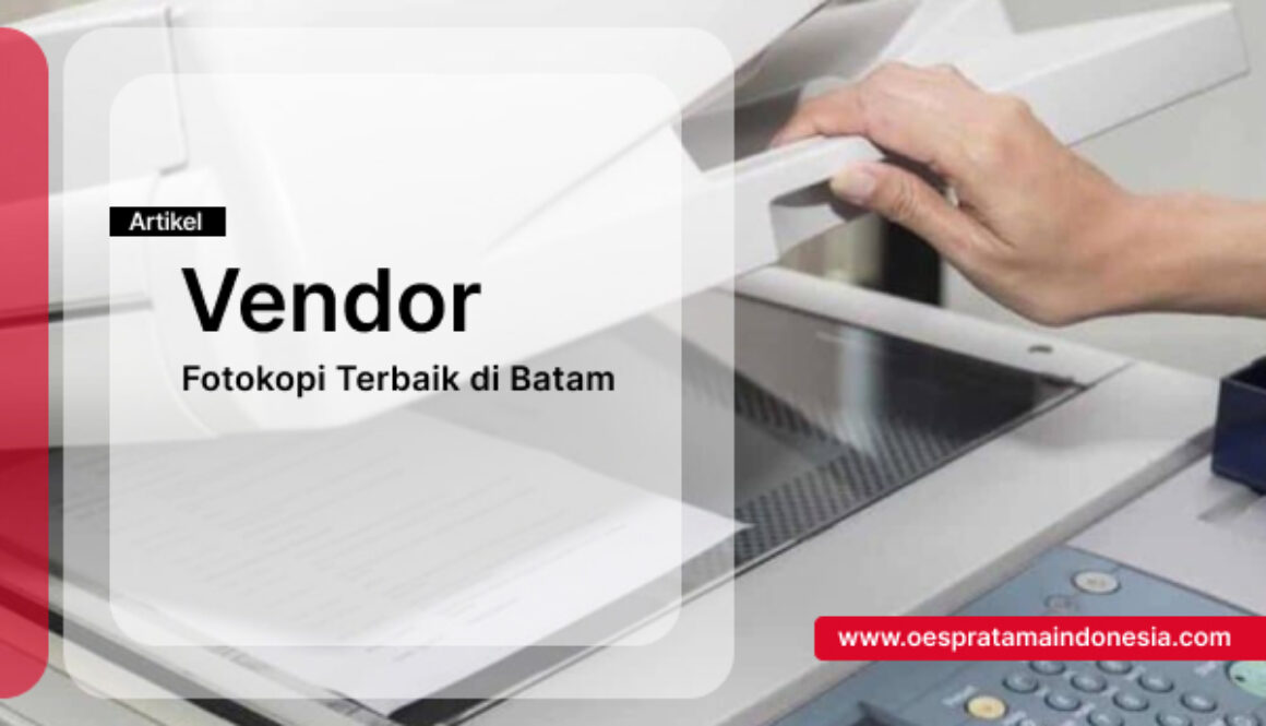 Vendor Fotokopi Terbaik di Batam
